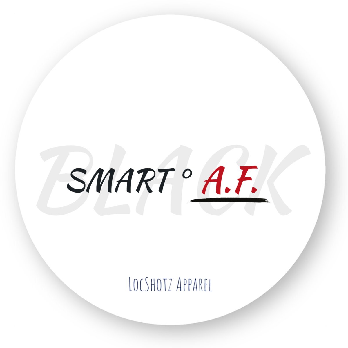 Smart A.F Sticker